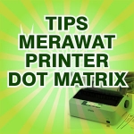 tips-merawat-printer-dot-matrix-agar-awet-dan-tahan-lama